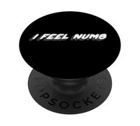 I Feel Numb | 1990's Song Music Dealing with Life PopSockets Adhesive PopGrip
