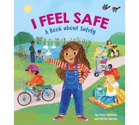 I Feel Safe : A book about safety