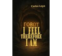 I FEEL, THEREFORE I AM