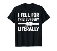 I Fell for This Surgery Knee Replacement Surgery T-Shirt