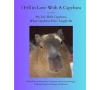 I Fell In Love With A Capybara