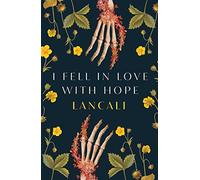 I Fell in Love with Hope: Lancali