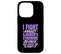 I Fight Sjogren's Syndrome Because God Chose Me To Fight Case for iPhone 14 Pro
