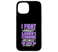 I Fight Sjogren's Syndrome Because God Chose Me To Fight Case for iPhone 15