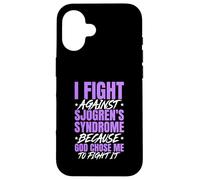 I Fight Sjogren's Syndrome Because God Chose Me To Fight Case for iPhone 16
