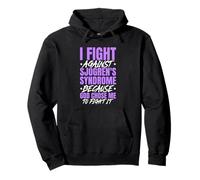 I Fight Sjogren's Syndrome Because God Chose Me To Fight Pullover Hoodie