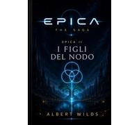 I Figli del Nodo (E P I C A)