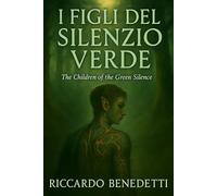I Figli del Silenzio Verde