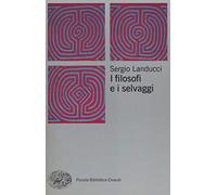 I filosofi e i selvaggi (Pbe Nuova serie)