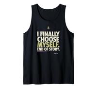 I Finally Choose Myself End of Story Bold Statement Tank Top