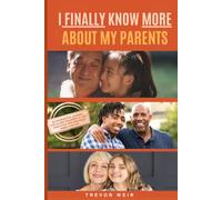 I FINALLY KNOW MORE ABOUT MY PARENTS