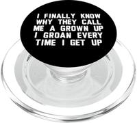I Finally Know Why They Call Me A Grown Up PopSockets PopGrip for MagSafe