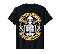 I Finally Reached My Dry Weight Dialysis Patient |- T-Shirt