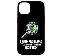 I Find Problems You Didnt Know Existed Humor Case for iPhone 13