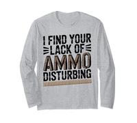 I Find Your Lack of Ammo Disturbing - Vintage Pro Gun Long Sleeve T-Shirt