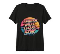 I Finish What I Start 50K Marathon Trail Runner - Premium T-Shirt