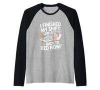 I Finished My Shift Can I Go Back to Bed Now Nurse Raglan Baseball Tee