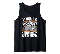 I Finished My Workout Can I Go Back to Bed Now Funny Gym Tank Top