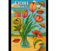I Fiori nell’Arte: Un viaggio creativo attraverso 11 movimenti artistici - Dal Cubismo al Surrealismo