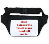 I Fish Because The Voices in My Head Tell me to Waist Bag Fanny Pack White