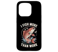I Fish More Than Work Fisherman Hobby - Case for iPhone 15 Pro