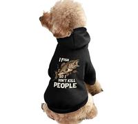 I Fish So I Don't Kill People Cute Dog And Cat Clothes Pet Hoodie Sweatshirt Pullover Sweater Coat