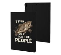 I Fish So I Don't Kill People Slim Case Compatible with iPad 10th 9th 8th 7th Generation 2022 2021 2020 2019 Protective Cover Stand