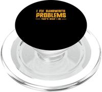 I Fix Bandwidth Problems That's What I Do Funny Fiber Optics PopSockets PopGrip for MagSafe