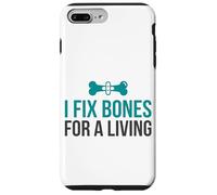 I Fix Bones For A Living Funny Orthopedic Nurse Case for iPhone 7 Plus/8 Plus