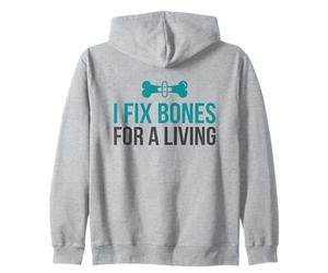 I Fix Bones For A Living Funny Orthopedic Nurse Zip Hoodie