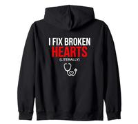 I Fix Broken Hearts Literally Cardiology Physician Surgeon Zip Hoodie