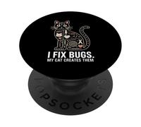 I Fix Bugs My Cat Creates Them Coding Cat PopSockets Adhesive PopGrip
