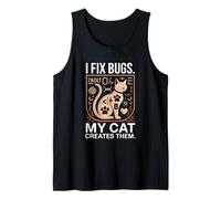 I Fix Bugs My Cat Creates Them Funny Coding Cat Tank Top