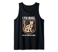 I Fix Bugs My Cat Creates Them Funny Coding Cat Tank Top