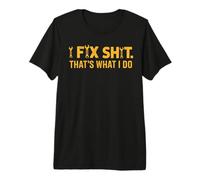 I fix Crap That's What I do Vintage Premium T-Shirt