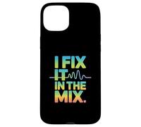 I Fix It In The Mix Audio Engineer Humor Case for iPhone 15 Plus