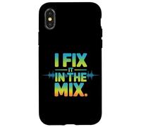 I Fix It In The Mix Audio Engineer Humor Case for iPhone X/XS