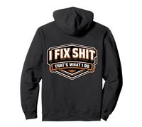 I Fix Shit That's What I Do Funny Repairman Handyman Repairs Pullover Hoodie