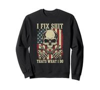 I Fix Shit Thats What I Do Mechanic Funny Patriotic US Flag Sweatshirt