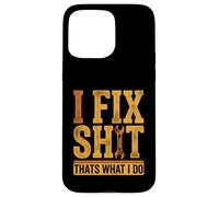 I Fix Shit Thats What I Do Mechanic Funny Retro Handyman Case for iPhone 15 Pro Max