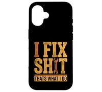 I Fix Shit Thats What I Do Mechanic Funny Retro Handyman Case for iPhone 16
