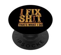 I Fix Shit Thats What I Do Mechanic Funny Retro Handyman PopSockets Adhesive PopGrip