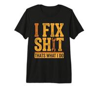I Fix Shit Thats What I Do Mechanic Funny Retro Handyman Premium T-Shirt