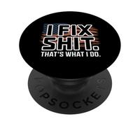 I Fix Shit That's What I Do Tshirt Mechanic Father Dad Men PopSockets Adhesive PopGrip