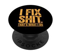 I Fix Shit That's What I Do Tshirt Mechanic Father Dad Men PopSockets Adhesive PopGrip