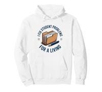 I Fix Student Problems For A Living School Registrar Funny Pullover Hoodie