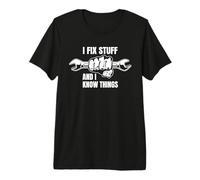 I Fix Stuff and I Know Things Funny Dad Joke Phrase Design Premium T-Shirt