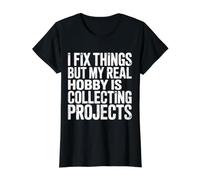 I Fix Stuff But I Really Collect Projects - Value Graphic T-Shirt, Women, Black, L
