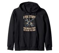I Fix Stuff You Break Stuff Were Not The Same Mechanic Zip Hoodie