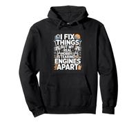 I Fix Things But My Real Hobby Is Tearing Engines Apart Pullover Hoodie